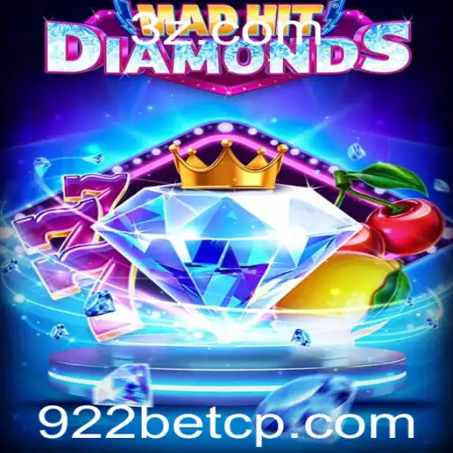 Explorando o Universo do MadHitDiamonds e a Chave para Ganhar no 922bet